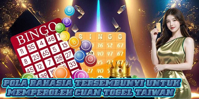 Pola Rahasia Tersembunyi Untuk Memperoleh Cuan Togel Taiwan 